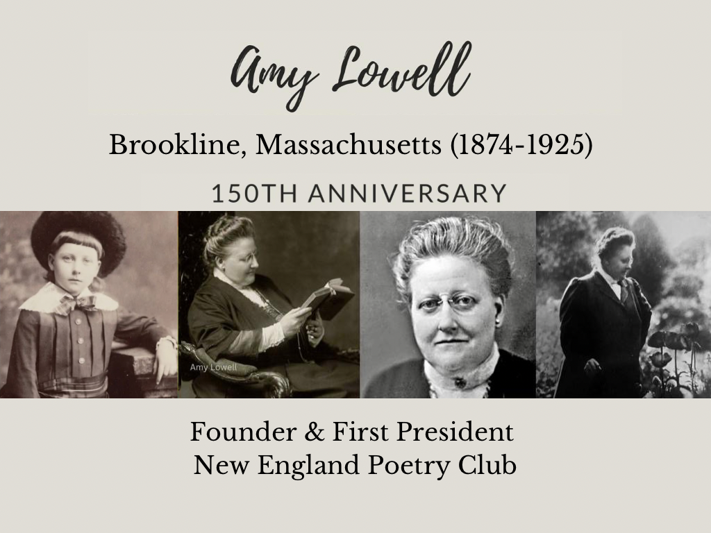 2024, 150th Anniversary of Amy Lowell, Brookline, 1874-2025.