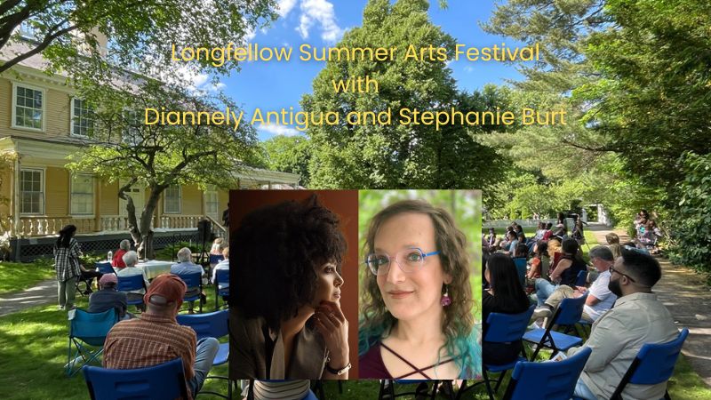 Longfellow Summer Arts Festival with Diannely Antigua and Stephanie Burt