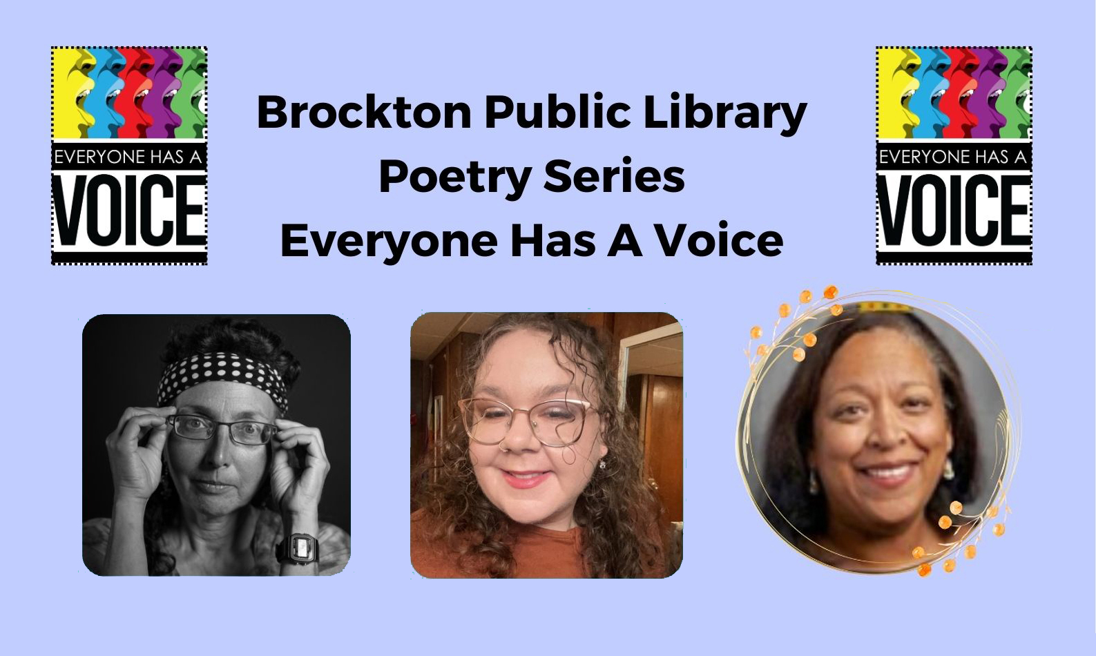 Everyone Has a Voice: Carla Schwartz, Nicole Rocci, Hope Z. Fernandes