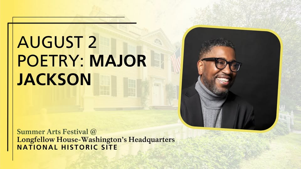 Longfellow Summer Arts Festival: Major Jackson & Kirun Kapur