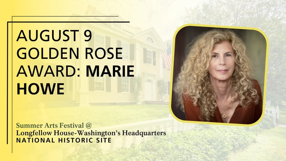 Longfellow Summer Arts Festival: Golden Rose Award with Marie Howe