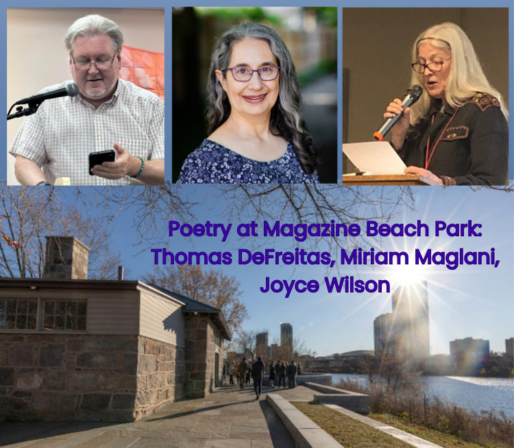 Poetry at Magazine Beach Park: Thomas DeFreitas, Miriam Maglani, Joyce Wilson